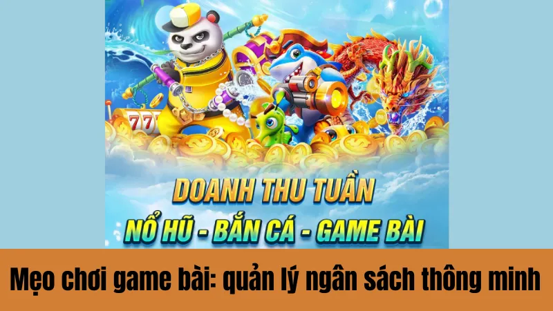 Quản lý ngân sách thông minh khi chơi game bài W365